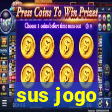 sus jogo